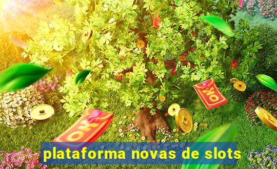 plataforma novas de slots